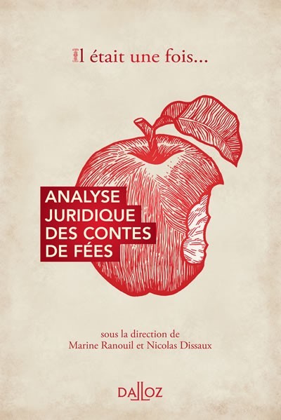 Il était une fois... Analyse juridique des contes de fées