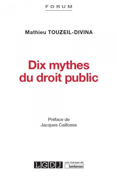 Dix mythes du droit public