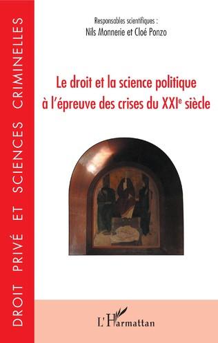 Le droit et la science politique à l'épreuve des crises du XXIè siècle