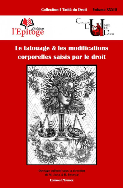 Le tatouage & les modifications corporelles saisis par le droit