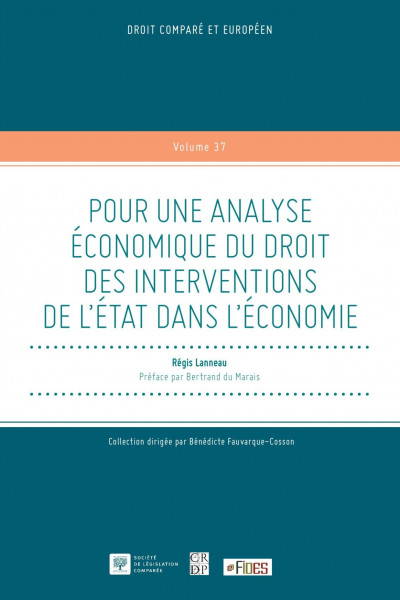 Pour une analyse économique du droit des interventions de l’Etat dans l’économie