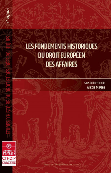 Les fondements historiques du droit européen des affaires