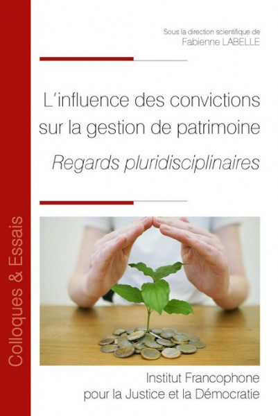 L'influence des convictions sur la gestion de patrimoine