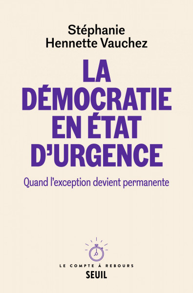 La Démocratie en état d'urgence