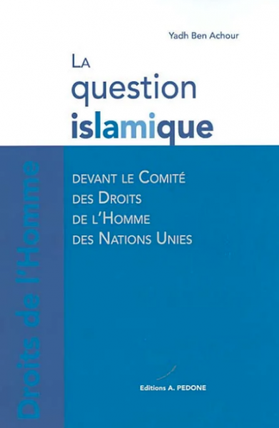 La question islamique devant le Comité des Droits de l’Homme des Nations Unies