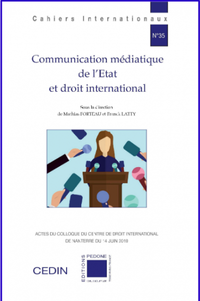 Communication médiatique de l’Etat et droit international