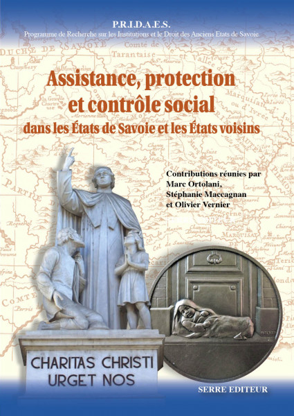 Assistance, protection et contrôle social dans les États de Savoie et les États voisins