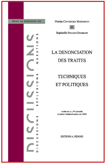 La dénonciation des traités – Techniques et politiques