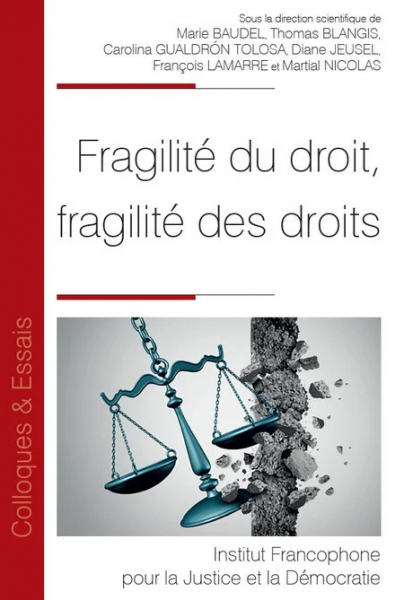 Fragilité du droit, Fragilités des droits