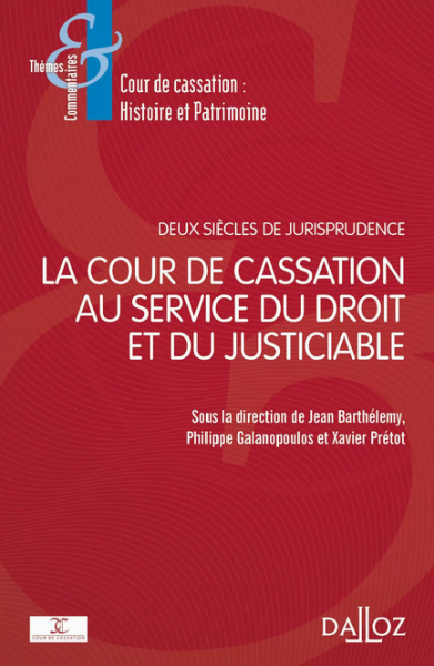 La Cour de cassation au service du droit et du justiciable