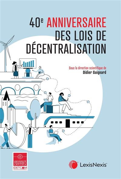 40e anniversaire des lois de décentralisation