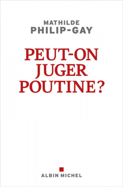 Peut-on juger Poutine ?