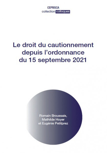 Le droit du cautionnement depuis l’ordonnance du 15 septembre 2021