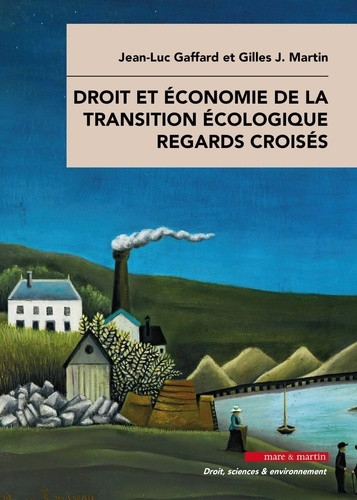 Droit et économie de la transition écologique : regards croisés