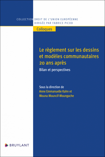 Le règlement sur les dessins et modèles communautaires 20 ans après