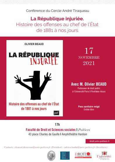 La République injuriée. Histoire des offenses au chef de l'Etat de 1881 à nos jours