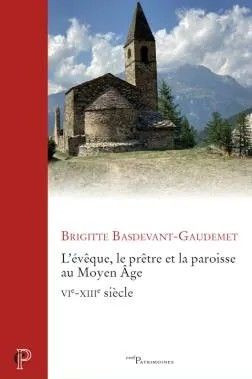 L’évêque, le prêtre et la paroisse au Moyen-Age : VIe-XIIIe siècle