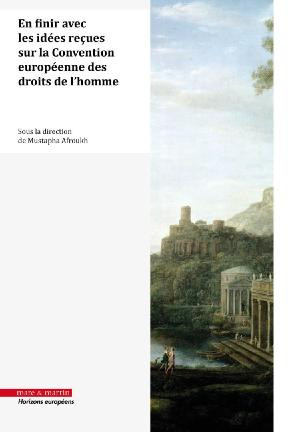 En finir avec les idées reçues sur la CEDH