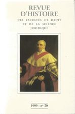 Revue d'histoire des Facultés de droit et de la science juridique