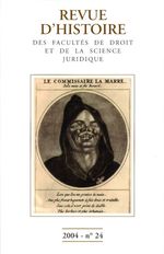 Revue d'histoire des Facultés de droit et de la science juridique 24