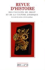 Revue d'histoire des Facultés de droit, de la culture juridique, du monde des juristes et du livre juridique