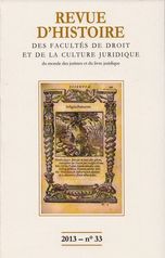 Revue d'histoire des Facultés de droit, de la culture juridique, du monde des juristes et du livre juridique